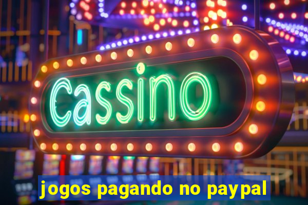 jogos pagando no paypal